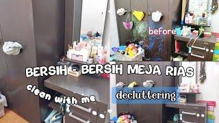 CLEAN WITH ME | Bersih - Bersih Meja Rias - DECLUTTER | Merapikan yg Berantakan