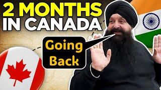 Why Going Back From Canada To India In 2 Months