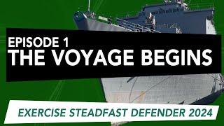 Episode 1 - Steadfast Defender 24: The Voyage Begins