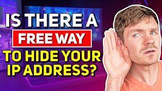 Is There a Free Way to Hide Your IP Address?