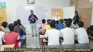 Academic Seminar By B2E LEARNING Coaching At  s4 Tuition Center, Jagatpura Fatak, Jaipur