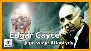 Edgar Cayce i jego wizje Atlantydy