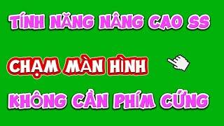 Thao tác chạm Tính năng nâng cao Samsung | Đại Vương TV