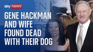 Oscar-winning actor Gene Hackman and wife found dead at home