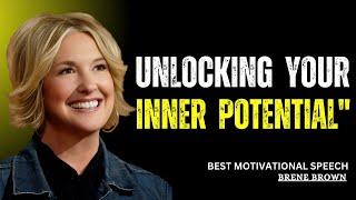 RISE ABOVE EMBRACE GROWTH, COURAGE AND CONNECTION  |POWERFULL MOTIVATIONAL SPEECH BRENE BROWN||