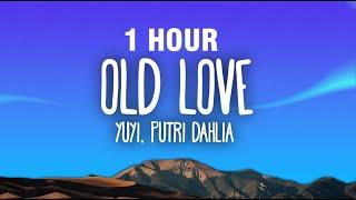 [1 HOUR] Yuji & Putri Dahlia - Old Love