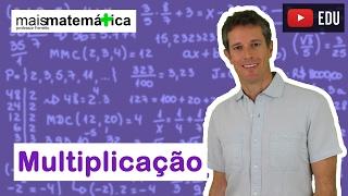 Matemática Básica - Aula 3 - Multiplicação