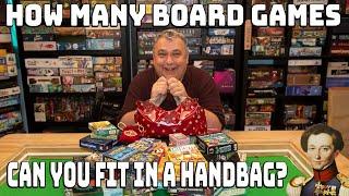 How many board games can you fit in a handbag