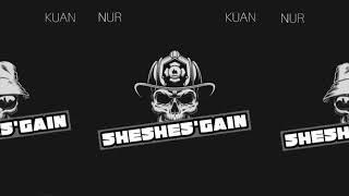 NUR(QaraSound) x KUAN - SHESHES'GAIN