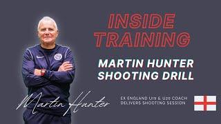 Ex England U19 & 20 RIASA Coach Martin Hunter Delivers Shooting Session | Soccer Shooting Drills