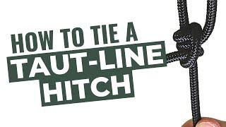 How to Tie a Taut-Line Hitch (Step-by-Step)