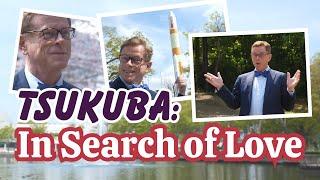 TSUKUBA: In Search of Love