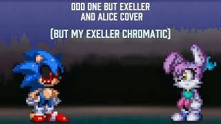 ODD ONE | Exeller and Alice cover (But my Exeller chromatic)