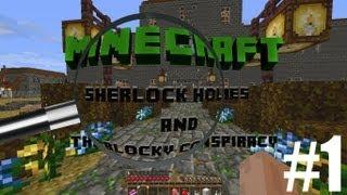 Sherlock Holmes and the Blocky Conspiracy | Part 1