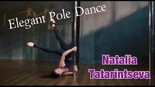 World Champion Natalia Tatarintseva Elegant Pole Dance