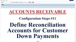 AR Configuration Steps #11 Define Reconciliation Accounts for Customer Down Payments