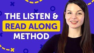 The Listen & Read Along Method