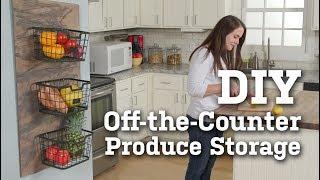 DIY Off-The-Counter Produce Storage