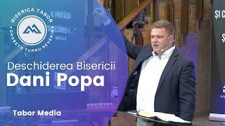 Mesaj Dani Popa - Deschiderea Bisericii Tabor Severin