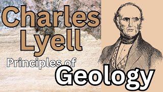 Father of Modern Geology: Charles Lyell