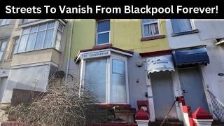 The Streets to soon vanish from Blackpool's Map forever!!