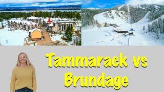 Tamarack VS Brundage ski-in ski-out?