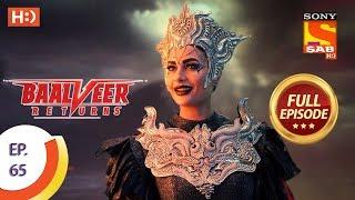 Baalveer Returns - Ep 65 - Full Episode - 9th December 2019