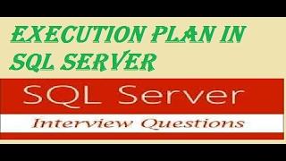 sql query optimization by using SQL server query execution plan