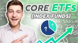 Don't Invest Without THESE ETFs (Index Funds) - Core ETFs