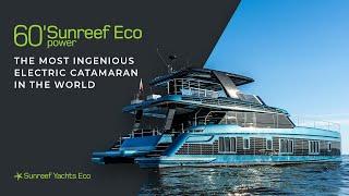 Unveiling the Top Electric Catamaran Innovations - 60 Sunreef Power Eco