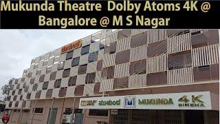 Mukunda theatre in Bangaore  | Dolby Atoms | 4K Screen | Box office | Book my show | M S Nagar |