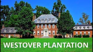 WESTOVER PLANTATION (home of William Byrd II)