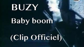 Buzy - Baby Boom (Clip)