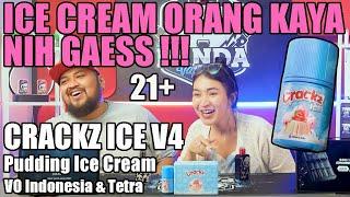 ICE CREAM MEWAH NIH | CRACKZ ICE V4 Pudding Ice Cream by VO Indonesia & Tetra Indonesia