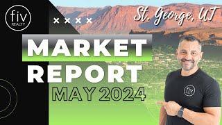 How's the St George Real Estate Market Doing? | May 2024