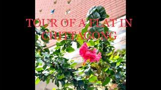 TOUR OF A FLAT IN CHITTAGONG