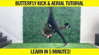 BUTTERFLY KICK & AERIAL TUTORIAL | LEARN IN 5 MINUTES!