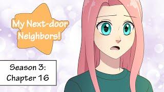 Webcomic! My Next-door Neighbors! Season 3: Chapter 16!