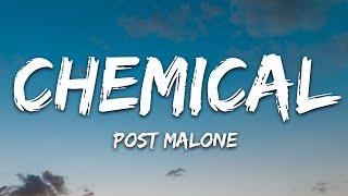 Post Malone - Chemical (Lyrics)