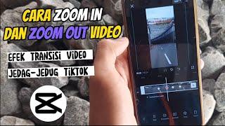 Cara Edit Zoom in Zoom out Video di Capcut 2024