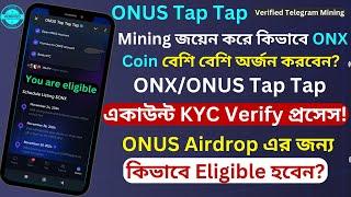 #ONUS Mining প্রজেক্টে জয়েন করে কিভাবে $ONX Coin বেশি বেশি অর্জন করবেন ? ONUS KYC Verify Process!