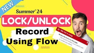 Summer' 24  How to Lock And Unlock Record using Flow | @SalesforceHunt | #summer24 | #spring24