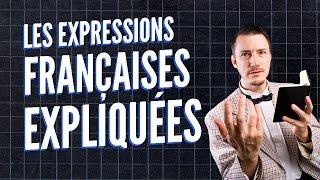 Top 10 des expressions françaises expliquées