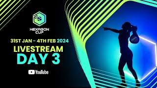 Hexagon Cup - Live play on DAY THREE from the Madrid Arena