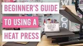  Beginners Guide to Using a Heat Press - How to use a Heat Press