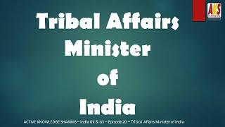 Tribal Affairs  Minister of India