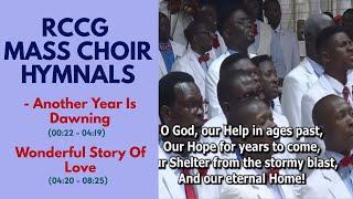 RCCG Mass Choir Hymnals (Part 3) - Another Year is Dawning & Wonderful Story Of Love