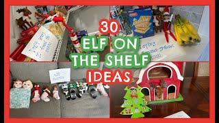 30 ELF ON THE SHELF IDEAS 2023 | Easy Elf on the Shelf Ideas | What Our Elf Did Last Year