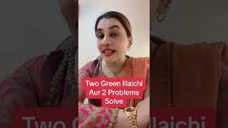 2 Green Illaichi and 2 Problems solved #drayeshaabbas #nutritionist #weightlossdiet #celebrity