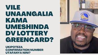 Umepoteza Confirmation Number Ya DV Lottery Greencard? Watch Vile Utairecover